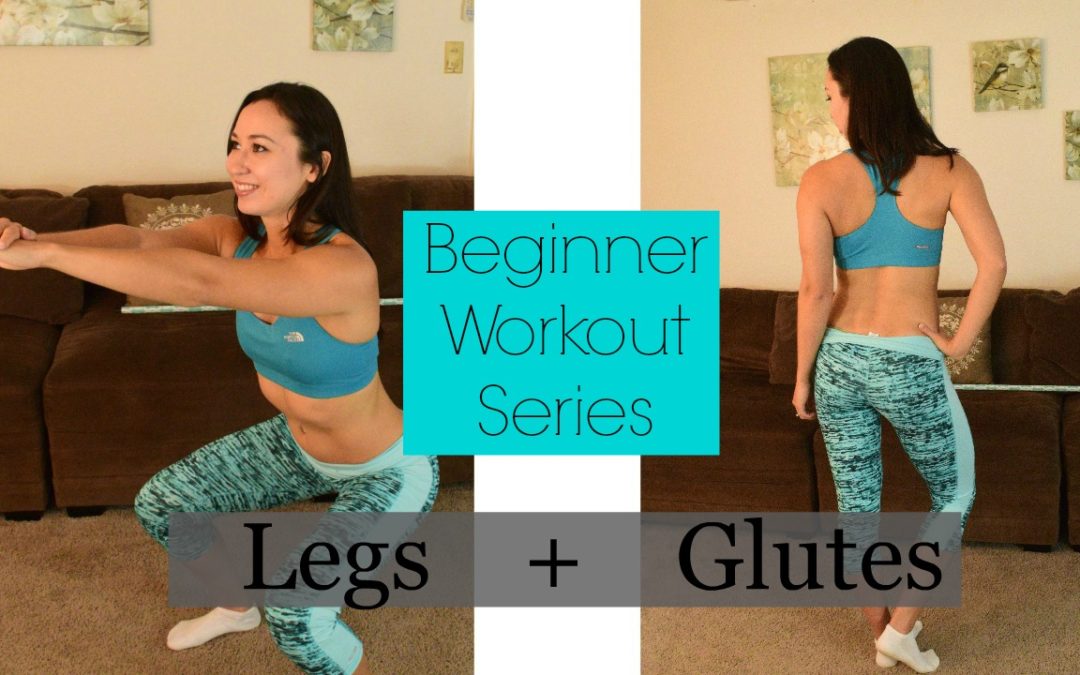 Beginner Home Workout Series| Legs & Glutes | No Excuse Girl