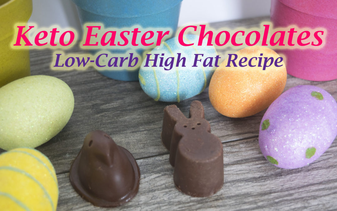 Keto Easter Chocolates | Low Carb High Fat Recipe