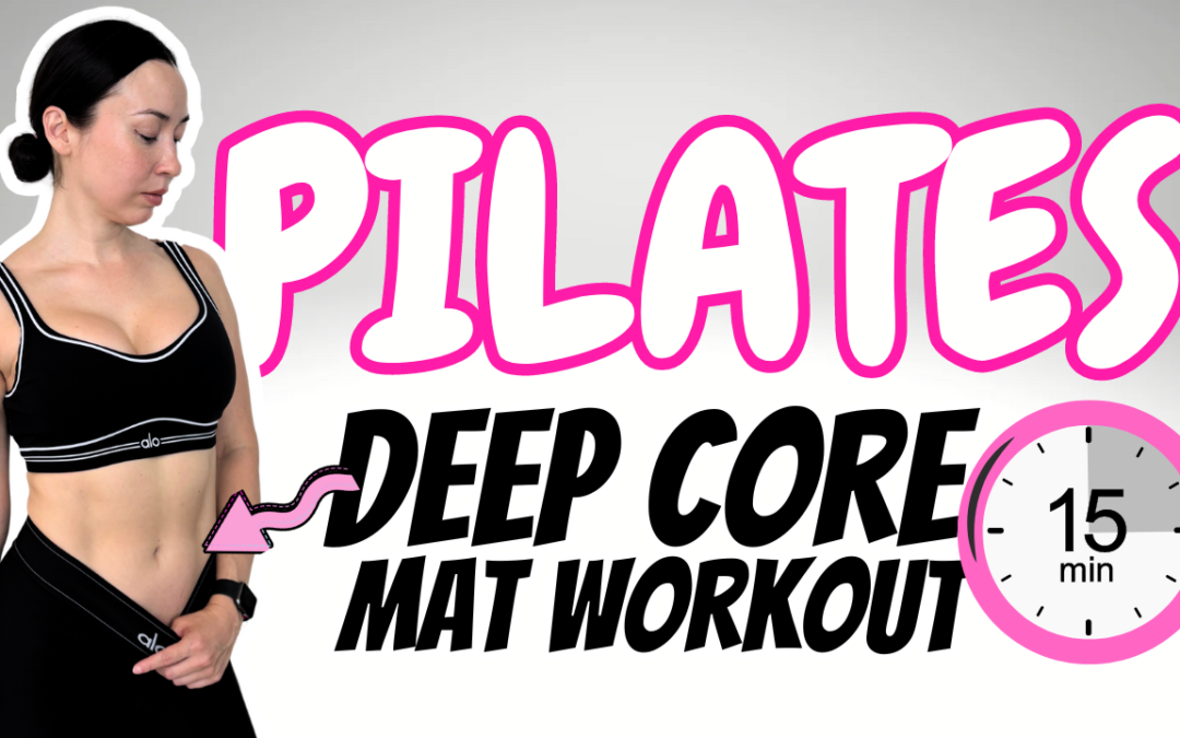 15-Minute Pilates Deep Core Workout to Strengthen Your Abs!